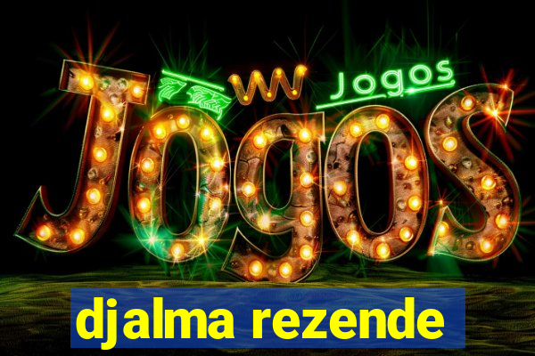 djalma rezende